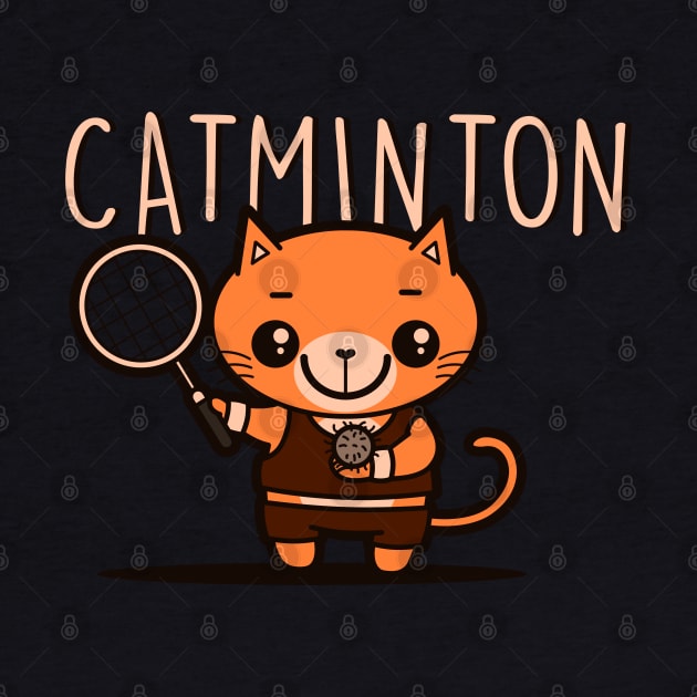 Catminton Original Cute Kawaii Pun Funny Sporty Cat Hairball Tennis Badminton by BoggsNicolas